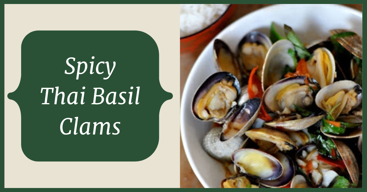 Spicy Thai Basil Clams