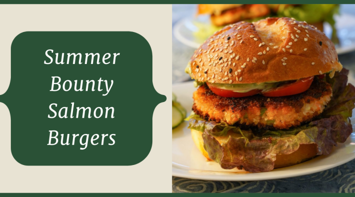 Summer Bounty salmon burgers
